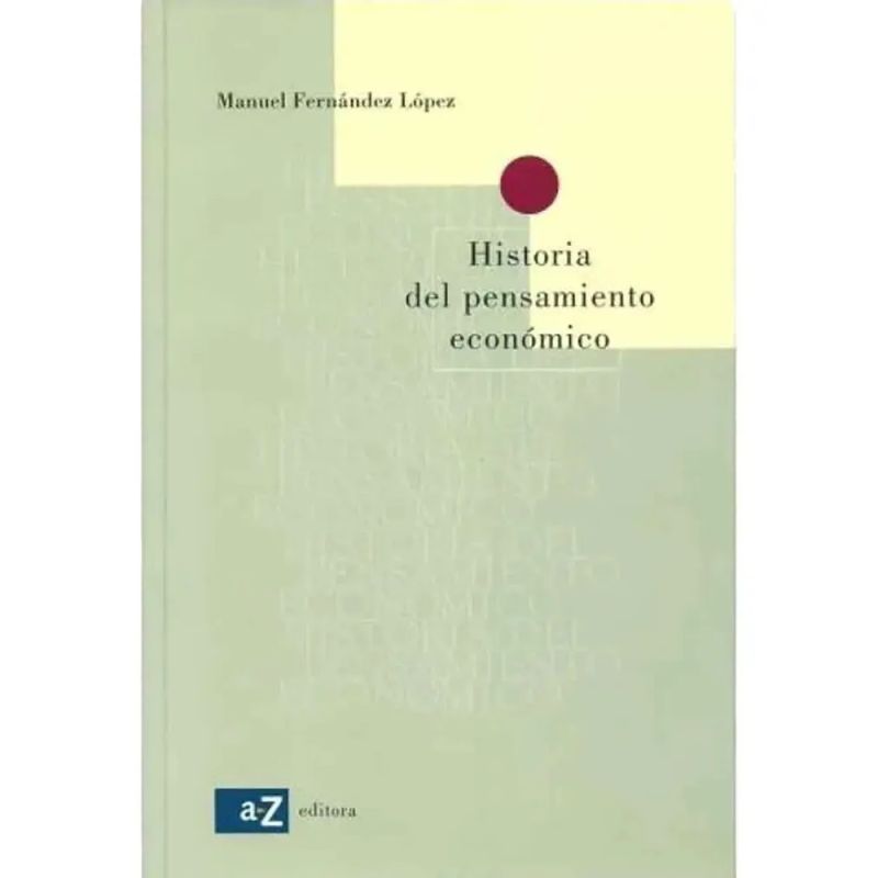 HISTORIA DEL PENSAMIENTO ECONOMICO (Nuevo) - Miniatura 2