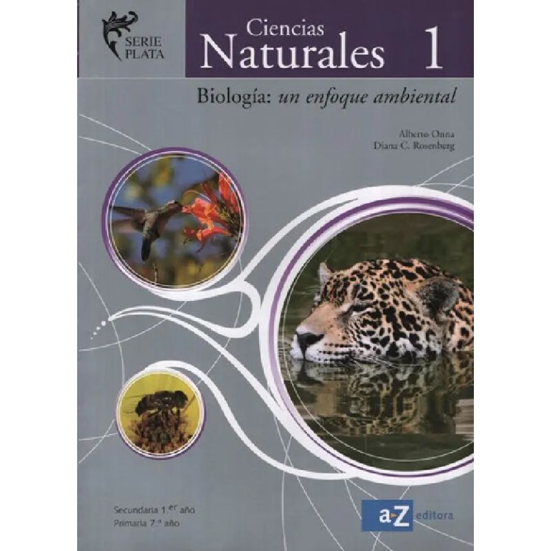 CIENCIAS NATURALES 1 - SERIE PLATA  - UN ENFOQUE AMBIENTAL (Nuevo)