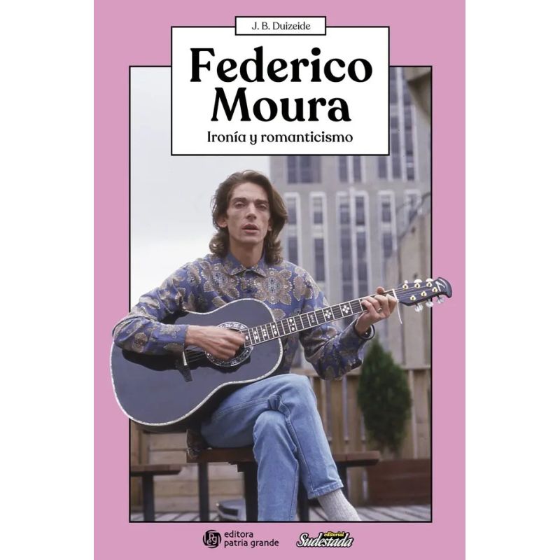 FEDERICO MOURA. IRONIA Y ROMANTICISMO (Nuevo)