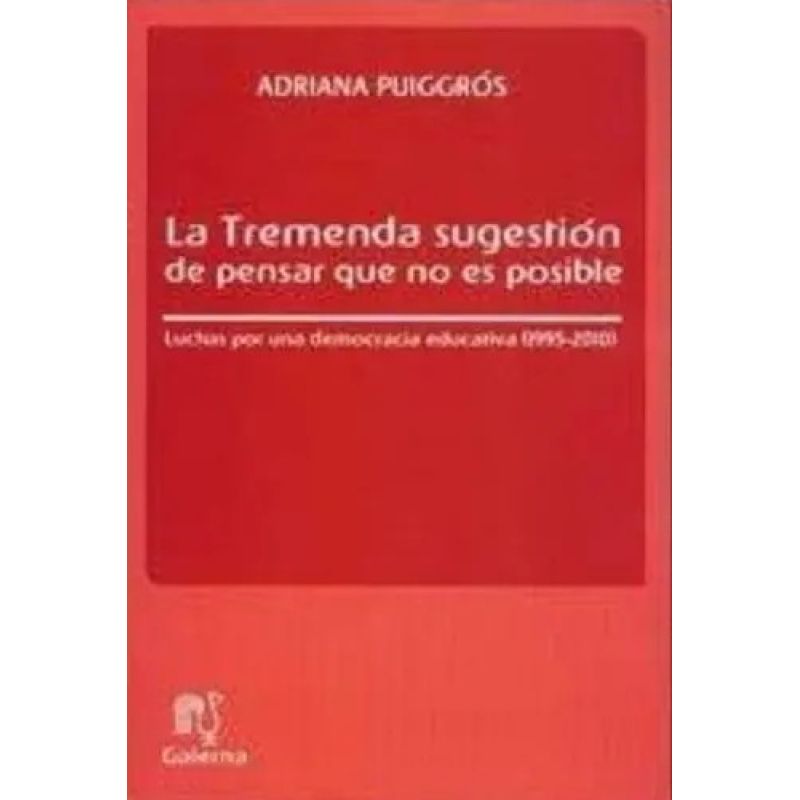 TREMENDA SUGESTION DE PENSAR QUE NO ES POSIBLE, LA (Nuevo)