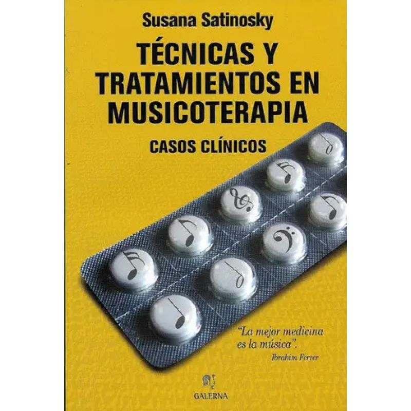 TECNICAS Y TRATAMIENTOS EN MUSICOTERAPIA - CASOS CLINICOS (Nuevo)