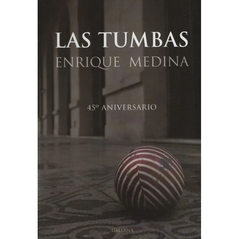 TUMBAS, LAS. 45 ANIVERSARIO (Nuevo)