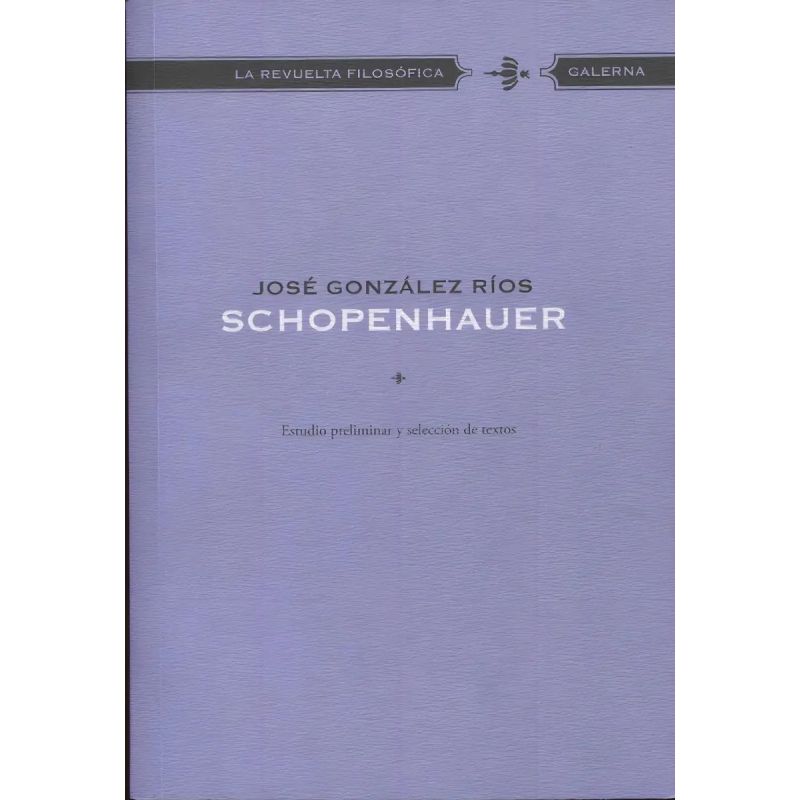 SCHOPENHAUER - LA REVUELTA FILOSOFICA (Nuevo) - Miniatura 2
