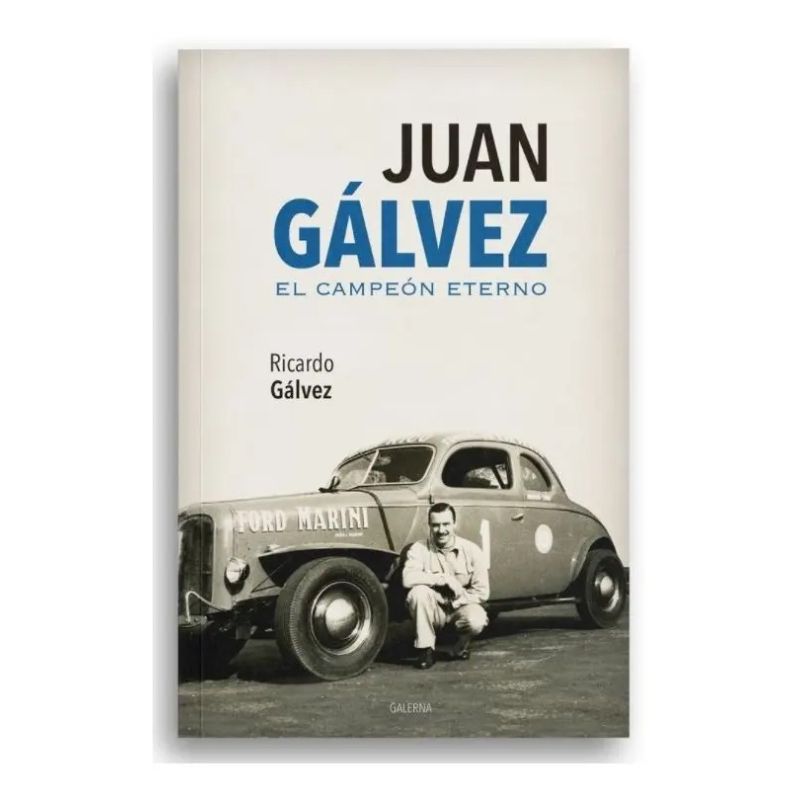 JUAN GALVEZ - EL CAMPEON ETERNO (Nuevo)
