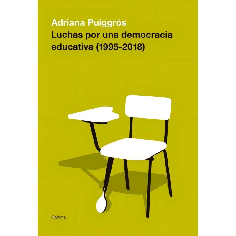 LUCHAS POR UNA DEMOCRACIA EDUCATIVA (1995-2018) (Nuevo)