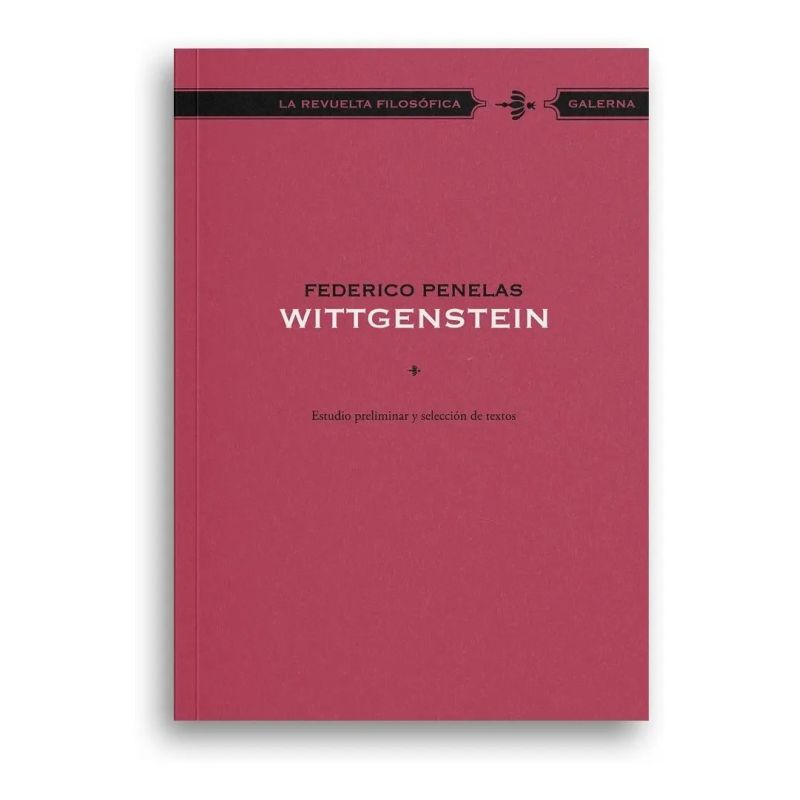 WITTGENSTEIN - LA REVUELTA FILOSOFICA (Nuevo)