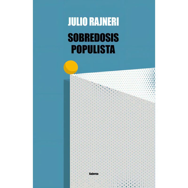 SOBREDOSIS POPULISTA (Nuevo)