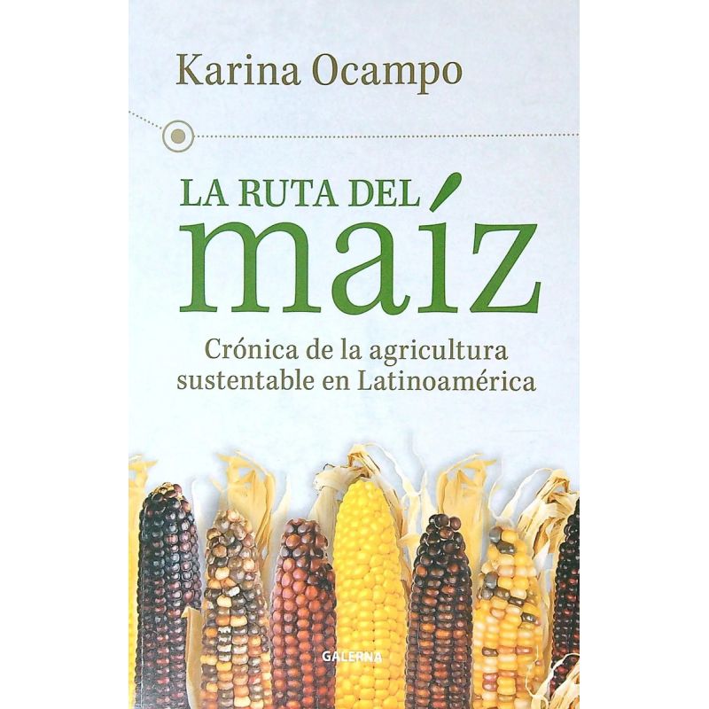 RUTA DEL MAIZ, LA (Nuevo)