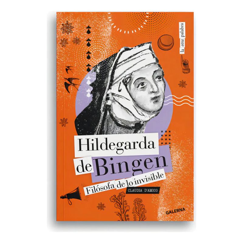 HILDEGARDA DE BINGEN - FILOSOFA DE LO INVISIBLE (Nuevo)
