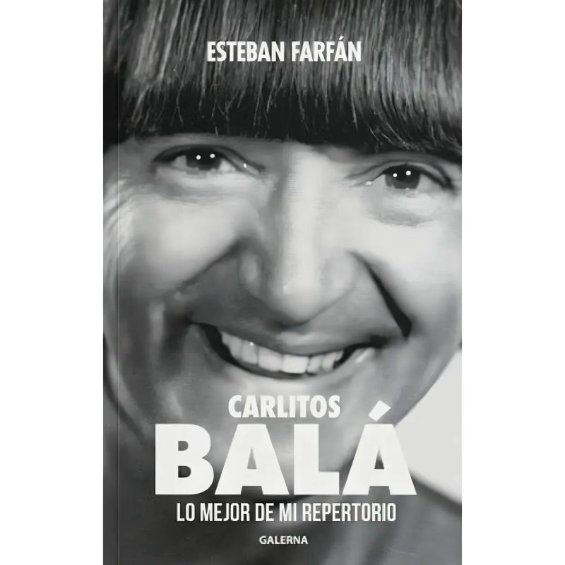 CARLITOS BALA - LO MEJOR DE MI REPERTORIO (Nuevo)