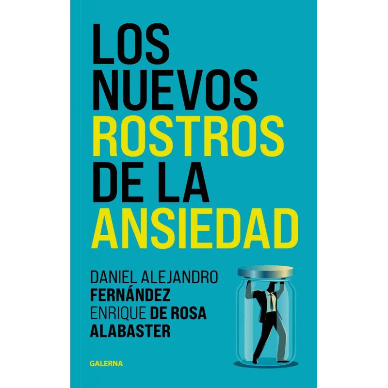NUEVOS ROSTROS DE LA ANSIEDAD, LOS (Nuevo)