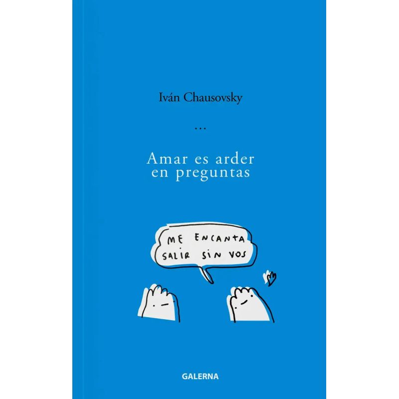 AMAR ES ARDER EN PREGUNTAS (Nuevo)