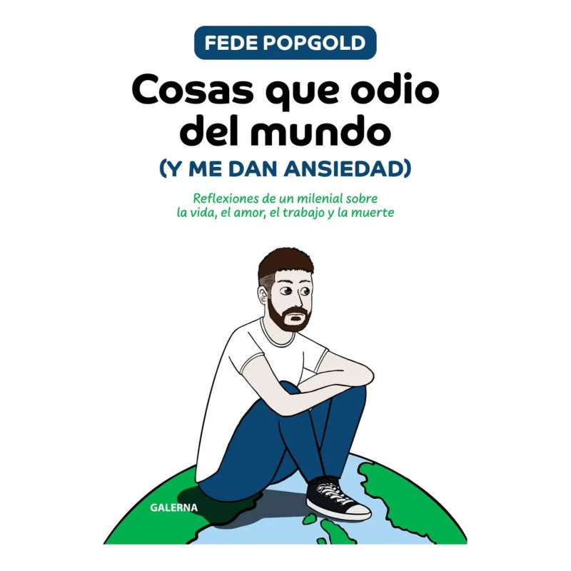 COSAS QUE ODIO DEL MUNDO (Y ME DAN ANSIEDAD) (Nuevo)