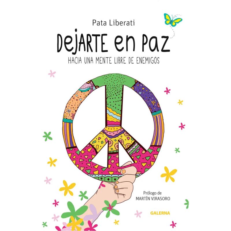 DEJARTE EN PAZ - HACIA UNA MENTE LIBRE DE ENEMIGOS (Nuevo)
