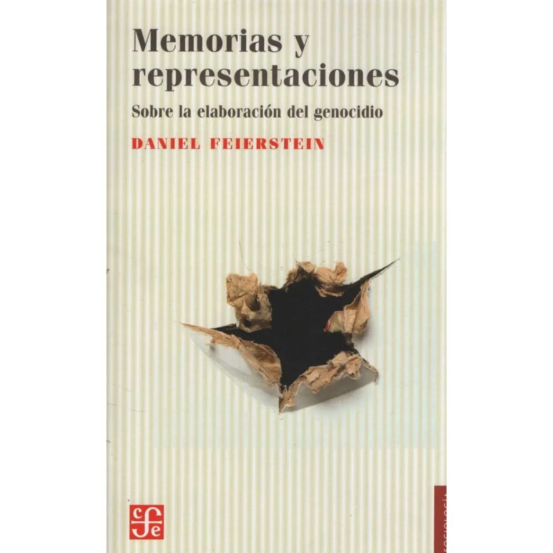 MEMORIAS Y REPRESENTACIONES: SOBRE LA ELABORACION DEL GENOCIDIO (Nuevo)