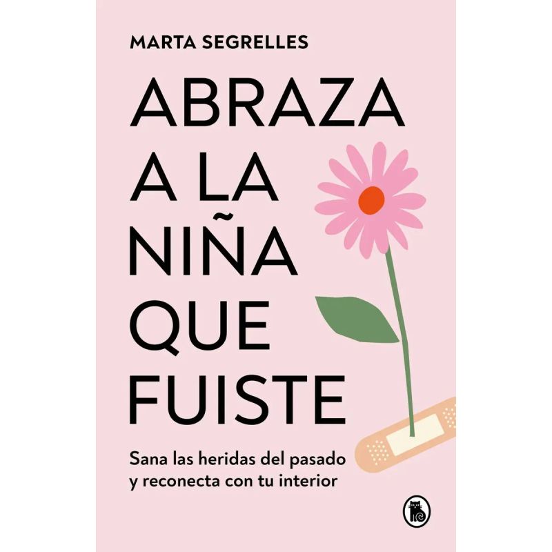 ABRAZA A LA NIÑA QUE FUISTE (Nuevo) - Miniatura 2