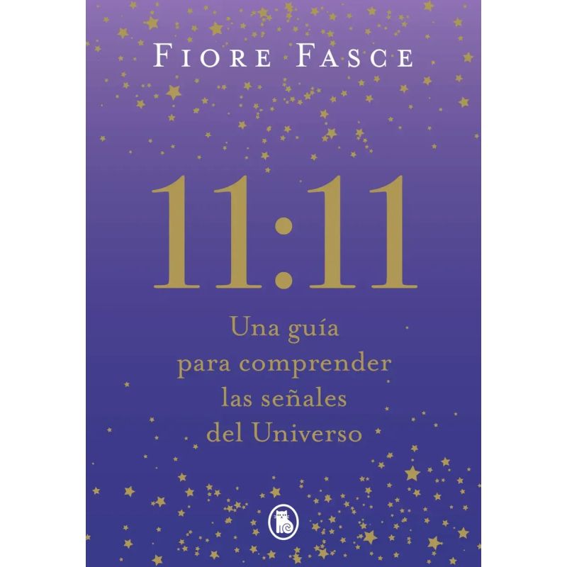 11:11 – UNA GUIA PARA COMPRENDER LAS SEÑALES DEL UNIVERSO