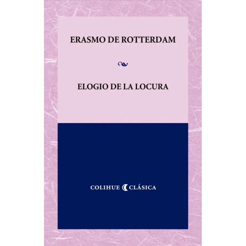 ELOGIO DE LA LOCURA (Nuevo)