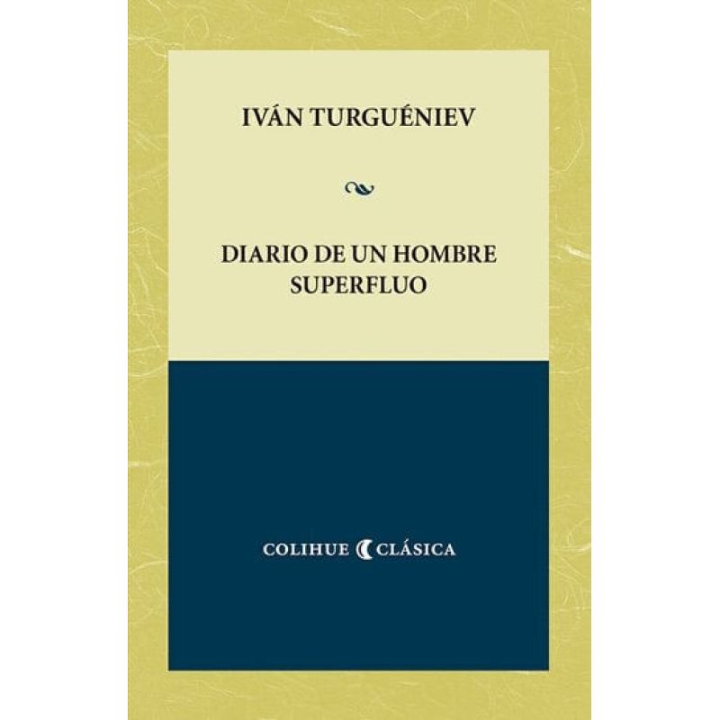 DIARIO DE UN HOMBRE SUPERFLUO (Nuevo)
