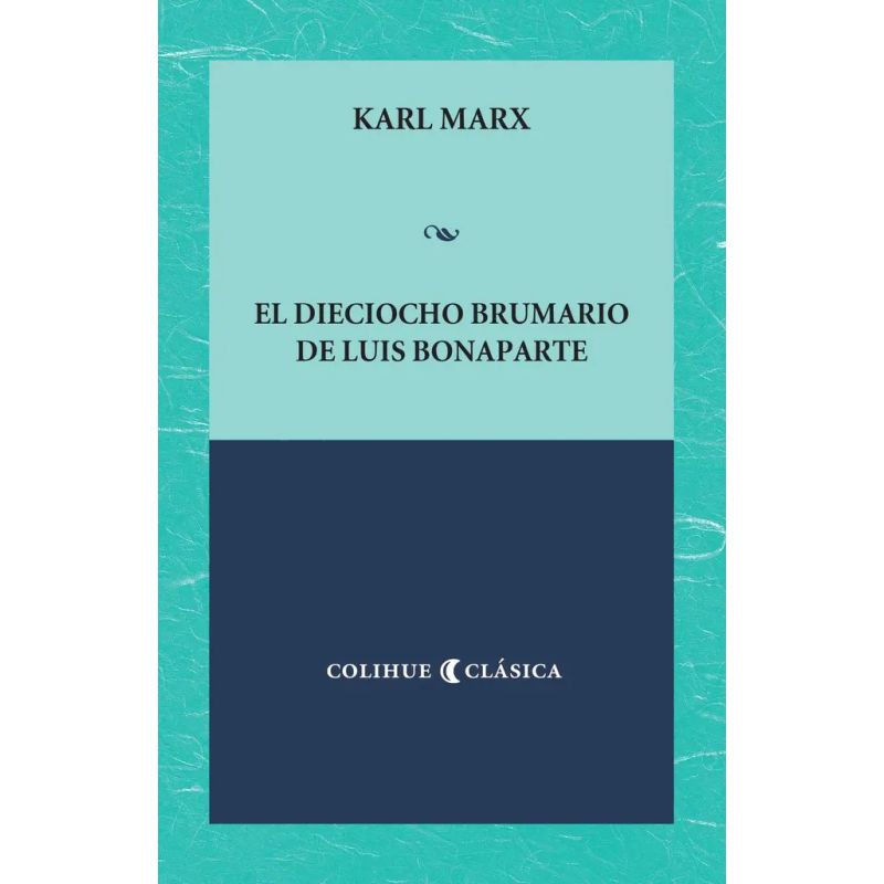 DIECIOCHO BRUMARIO DE LUIS BONAPARTE, EL (Nuevo)