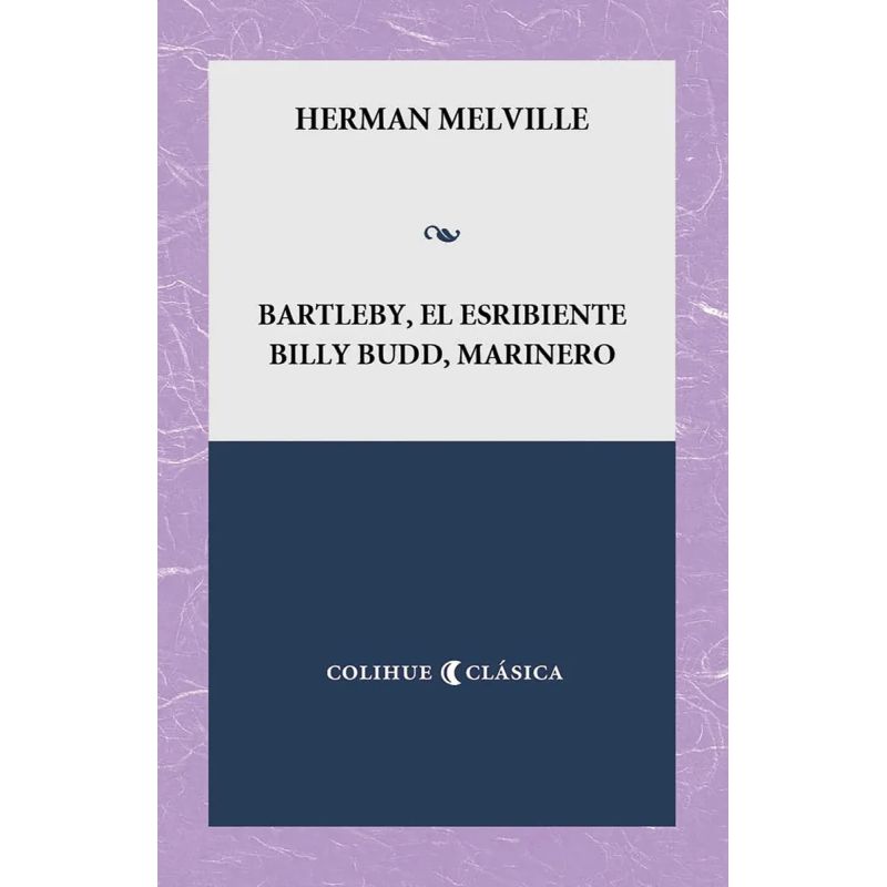 BARTLEBY, EL ESCRIBIENTE / BILLY BUDD, MARINERO (Nuevo)