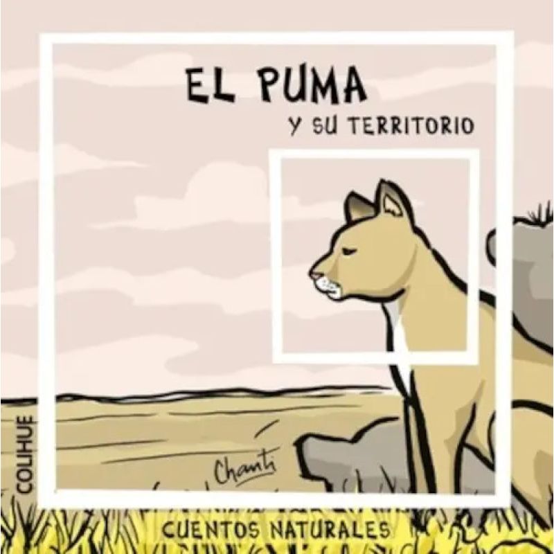 PUMA Y SU TERRITORIO, EL - CUENTOS NATURALES (Nuevo)