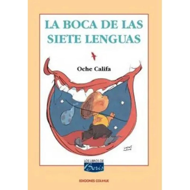BOCA DE LAS SIETE LENGUAS, LA - LOS LIBROS DE BORIS (Nuevo)