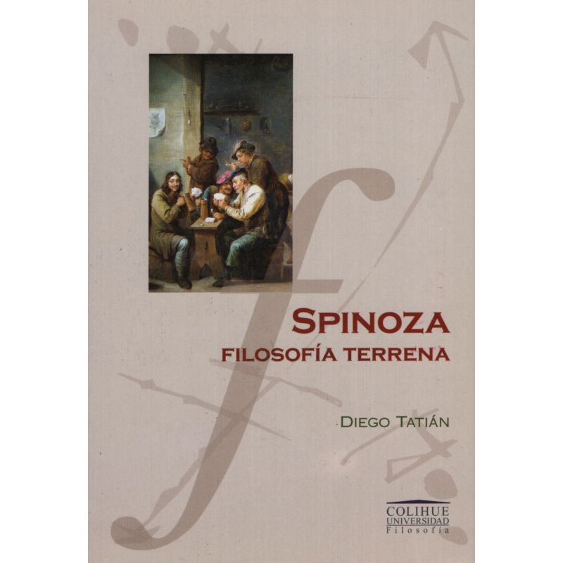 SPINOZA: FILOSOFIA TERRENA (Nuevo)