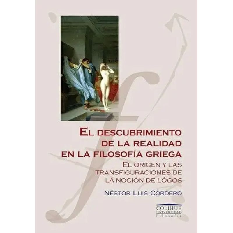 DESCUBRIMIENTO DE LA REALIDAD EN LA FILOSOFIA GRIEGA, EL (Nuevo)