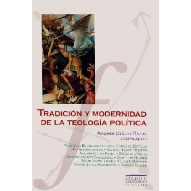 TRADICION Y MODERNIDAD DE LA TEOLOGIA POLITICA (Nuevo)