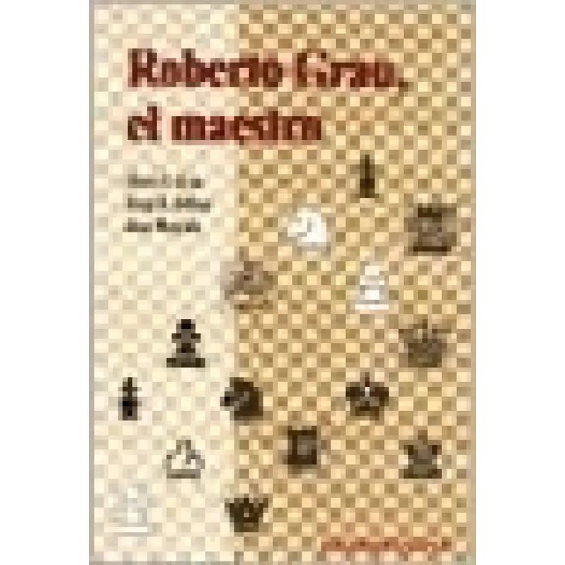 ROBERTO GRAU,EL MAESTRO (Nuevo)