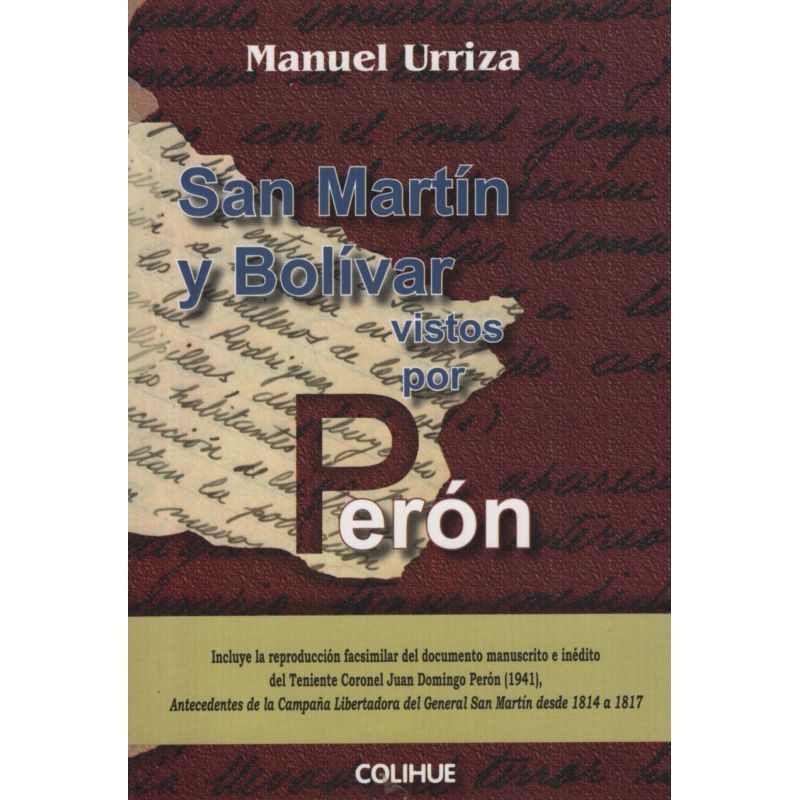 SAN MARTIN Y BOLIVAR VISTOS POR PERON (Nuevo)