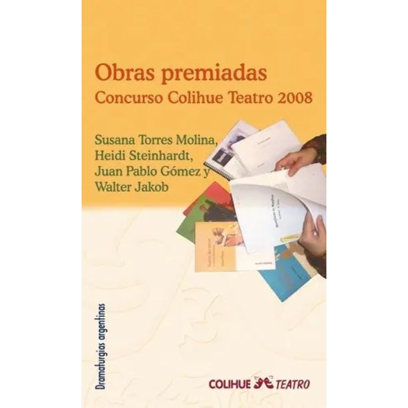 OBRAS PREMIADAS: CONCURSO COLIHUE TEATRO 2008 (Nuevo)