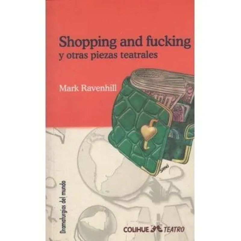 SHOPPING AND FUCKING Y OTRAS PIEZAS TEATRALES (Nuevo)