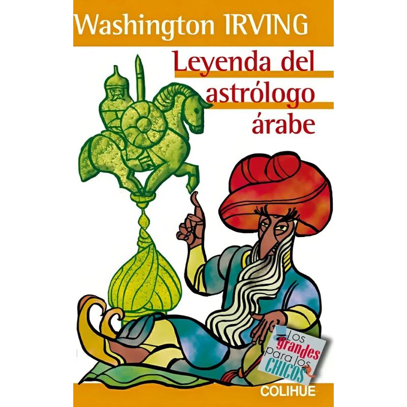 LEYENDA DEL ASTROLOGO ARABE - LOS GRANDES PARA LOS CHICOS (Nuevo)