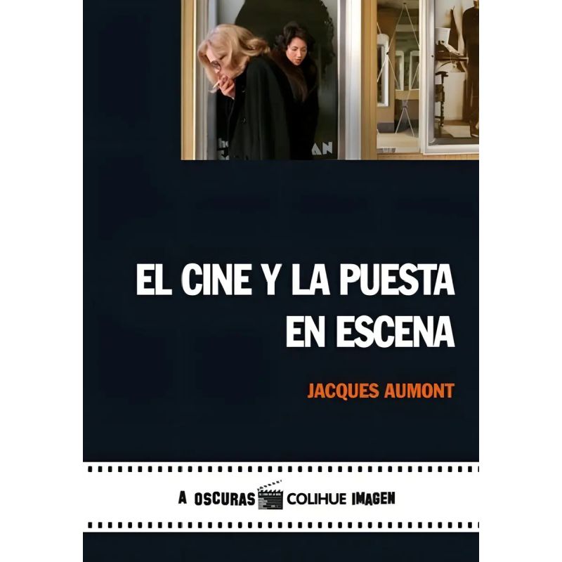 CINE Y LA PUESTA EN ESCENA, EL (Nuevo)