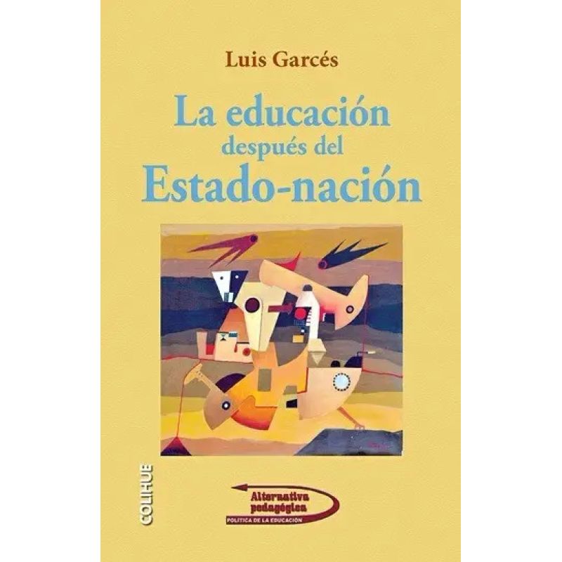 EDUCACION DESPUES DEL ESTADO-NACION, LA (Nuevo)