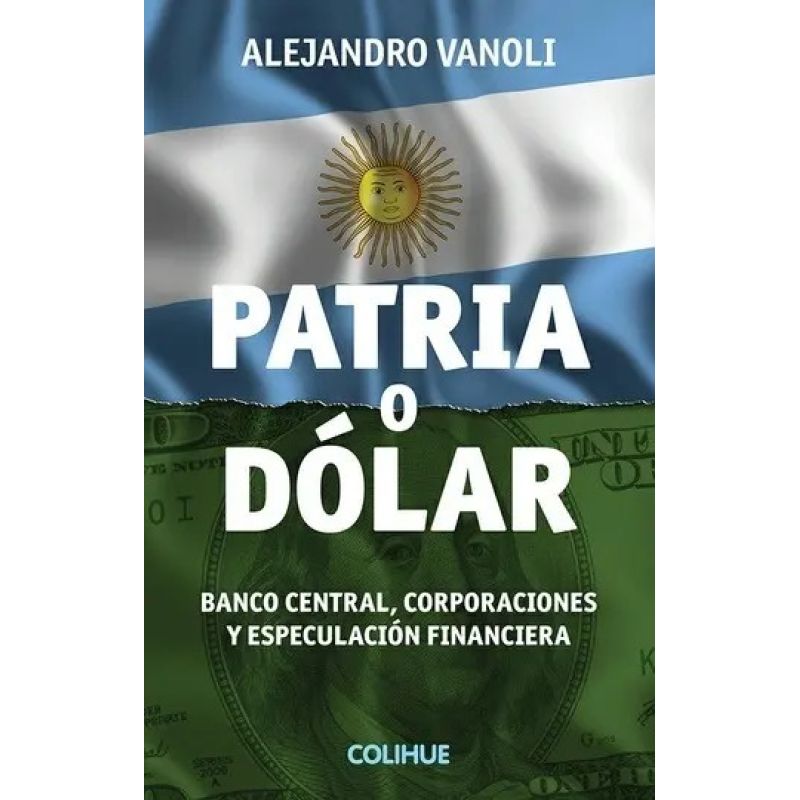 PATRIA O DOLAR (Nuevo)