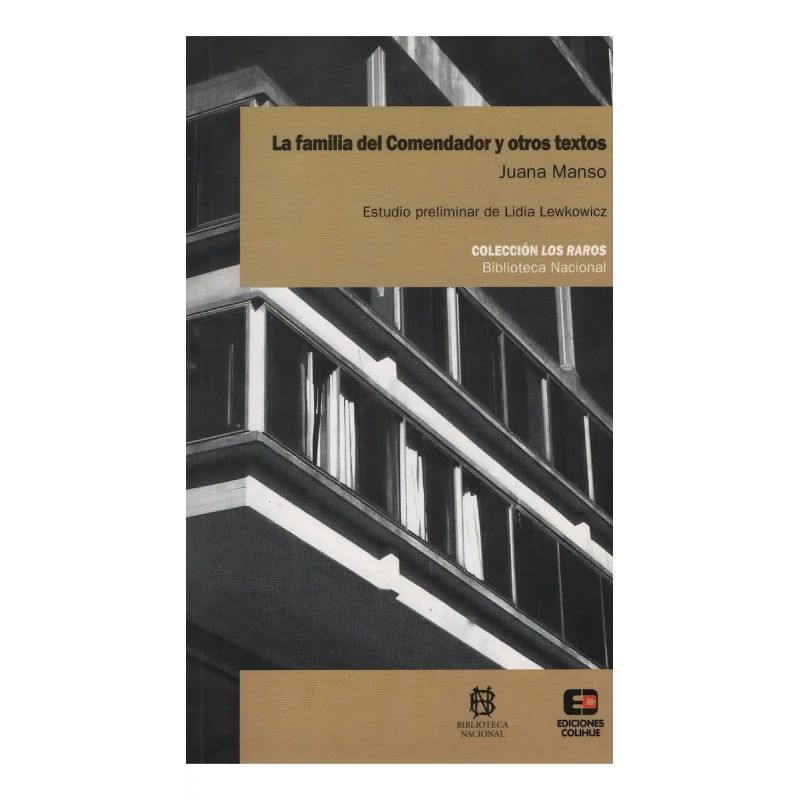 FAMILIA DEL COMENDADOR Y OTROS TEXTOS,LA (Nuevo)