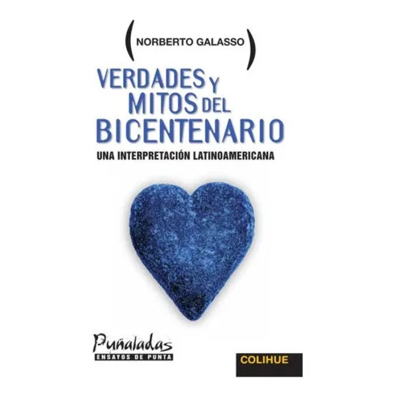 VERDADES Y MITOS DEL BICENTENARIO (Nuevo)