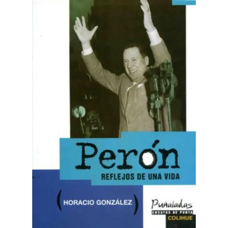 PERON: REFLEJOS DE UNA VIDA (Nuevo)