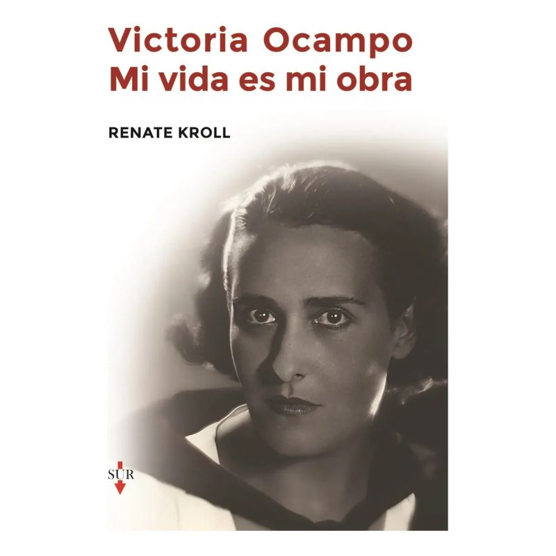 VICTORIA OCAMPO - MI VIDA ES MI OBRA (Nuevo)