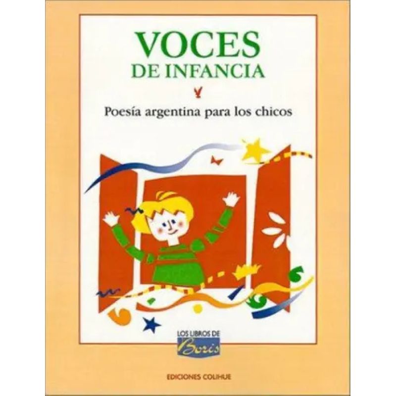 VOCES DE INFANCIA - POESIA ARGENTINA PARA LOS CHICOS - LOS LIBROS DE BORIS (Nuevo)