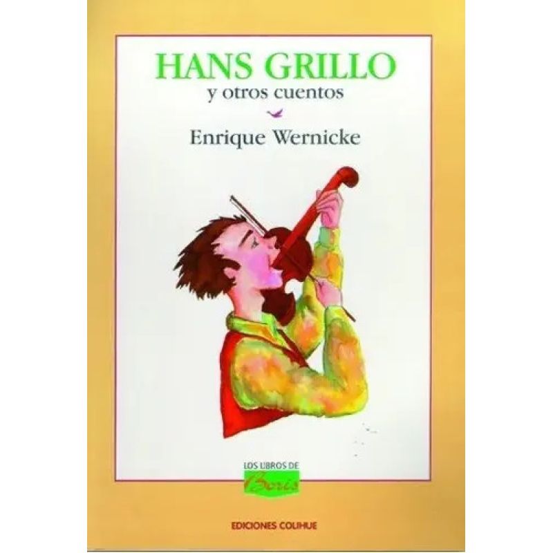 HANS GRILLO Y OTROS CUENTOS - LOS LIBROS DE BORIS (Nuevo)