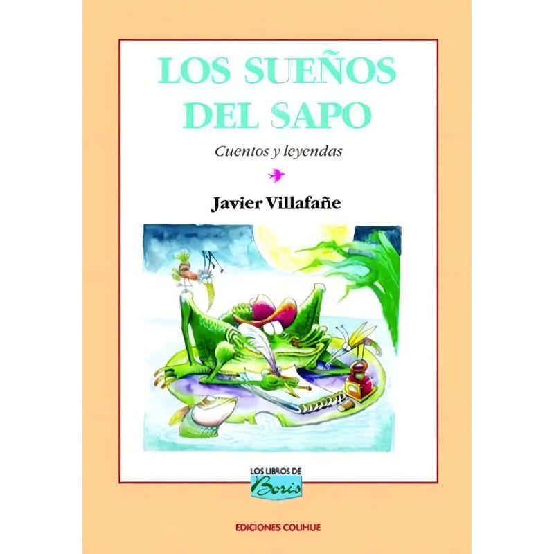 SUEÑOS DEL SAPO, LOS - LOS LIBROS DE BORIS (Nuevo)