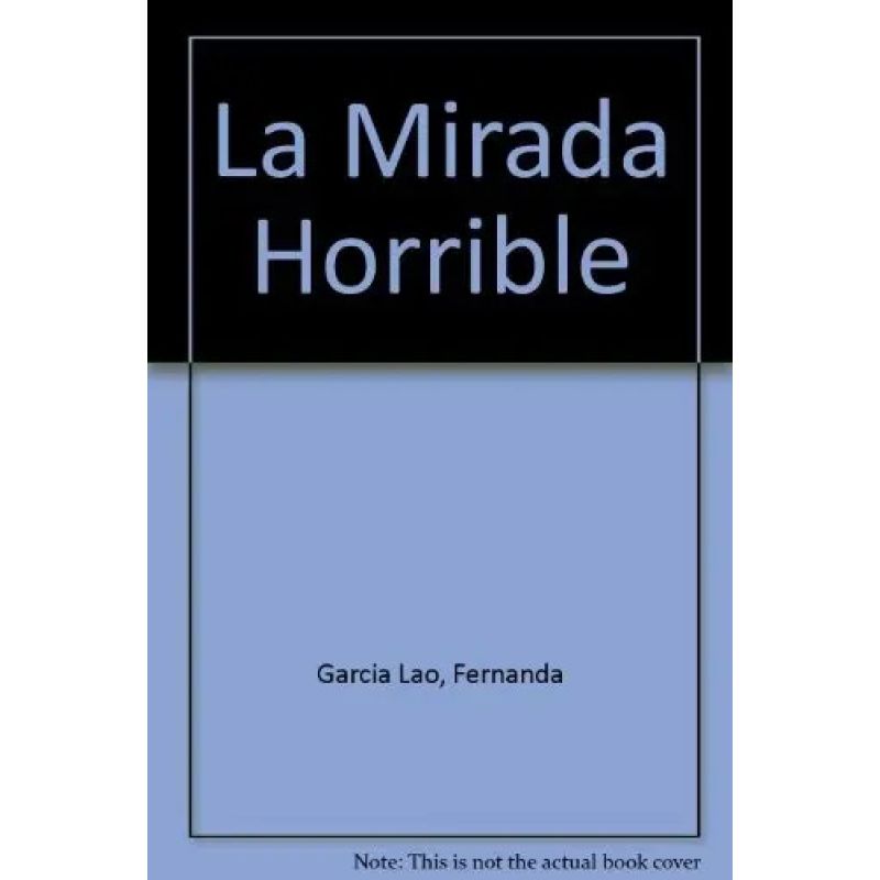 MIRADA HORRIBLE, LA / FENIXIA