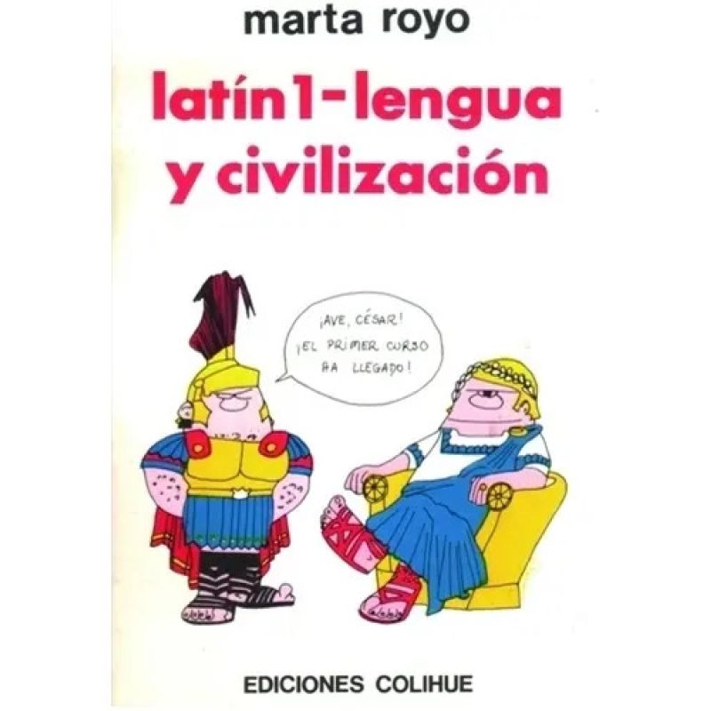 LATIN 1 - LENGUA Y CIVILIZACION (Nuevo)