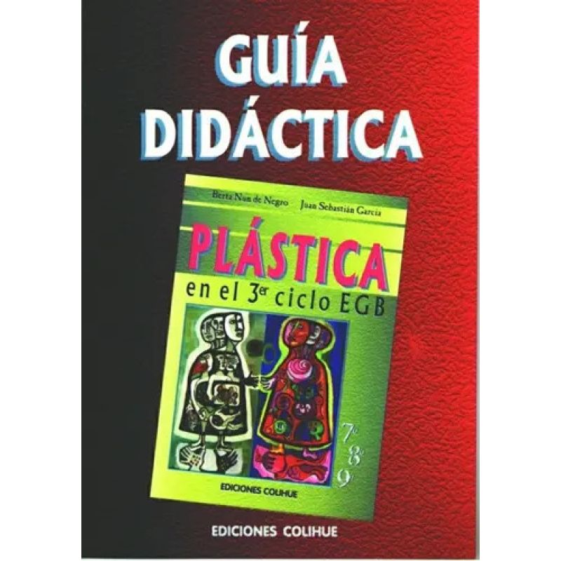 PLASTICA 3º CICLO EGB - GUIA DIDACTICA (Nuevo)