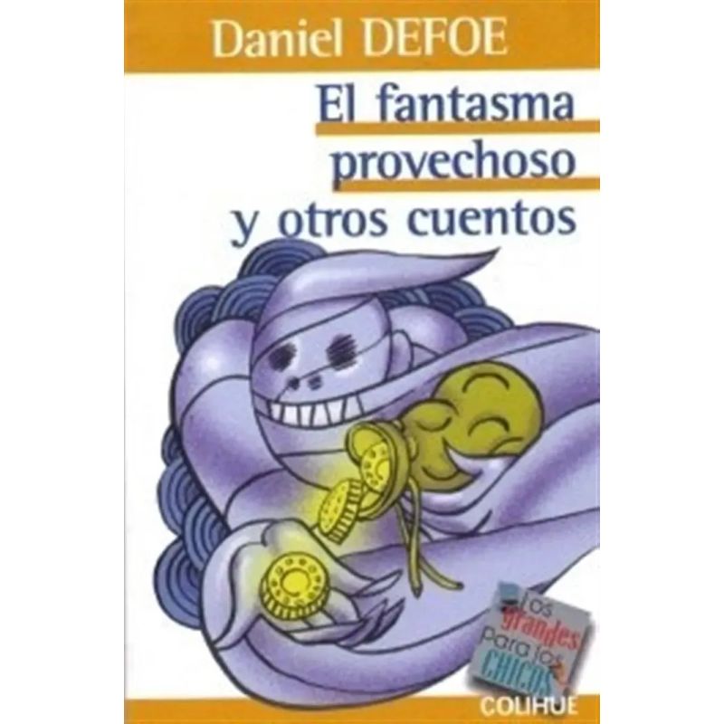 FANTASMA PROVECHOSO Y OTROS CUENTOS, EL - LOS GRANDES PARA CHICOS (Nuevo)