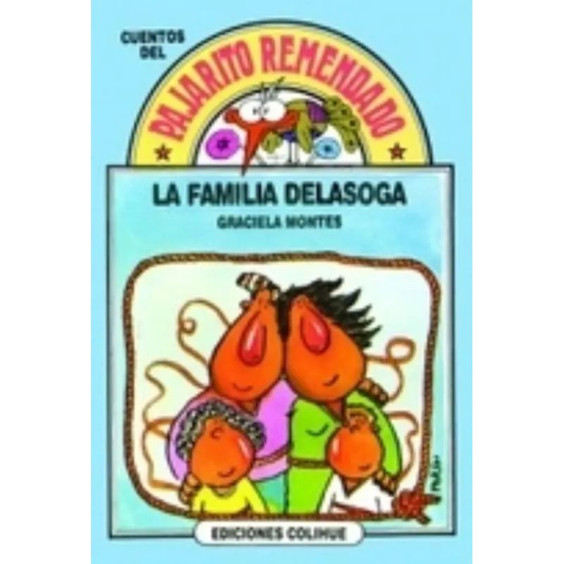 FAMILIA DELASOGA, LA - DEL PAJARITO REMENDADO (Nuevo)